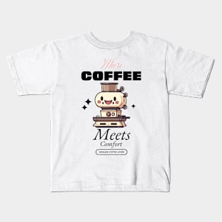 When Coffee Meets Comfort Kids T-Shirt